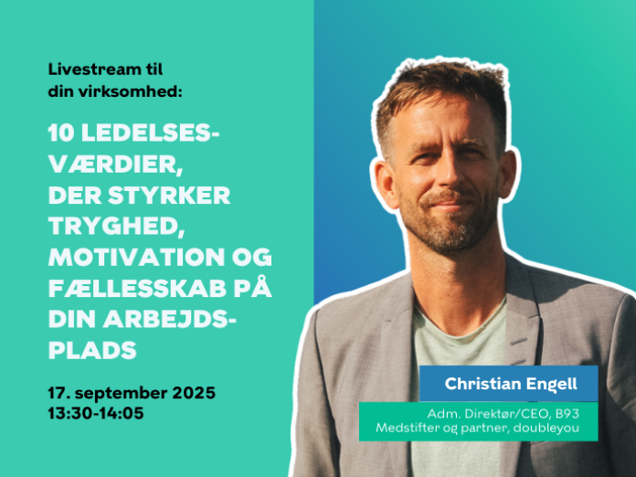 10 ledelsesværdier, der styrker tryghed, motivation og fællesskab på din arbejdsplads